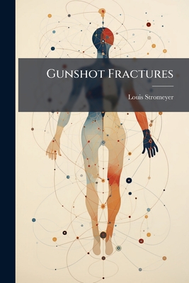 Gunshot Fractures
