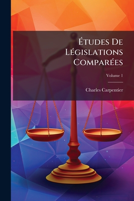 Études De Législations Comparées: Le Droit Payen, Et Le Droit Chrétien; Volume 1