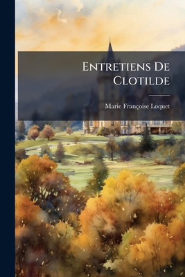 Entretiens De Clotilde