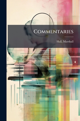 Commentaries: Principally On Those Diseases Of Females Which Are Constitutional