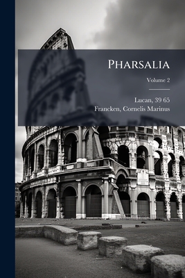 Pharsalia; Volume 2