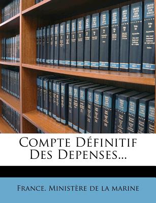 Compte Définitif Des Depenses...