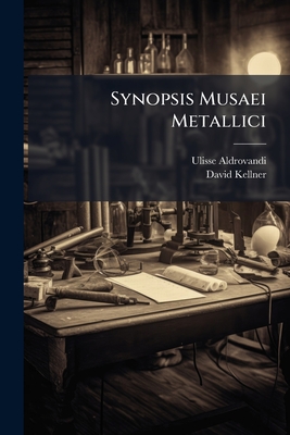 Synopsis Musaei Metallici