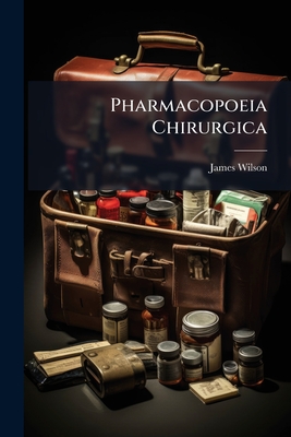 Pharmacopoeia Chirurgica