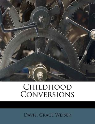 Childhood Conversions