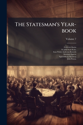 The Statesman's Year-book; Volume 7