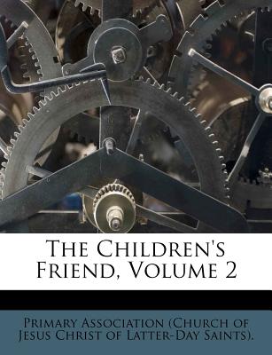 The Children's Friend, Volume 2