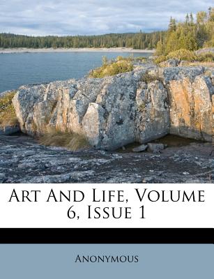 Art and Life, Volume 6, Issue 1