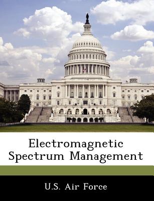 Electromagnetic Spectrum Management