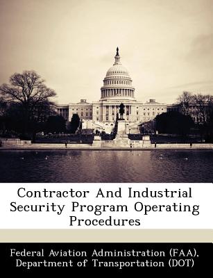 Contractor and Industrial Security Program Operating Procedures