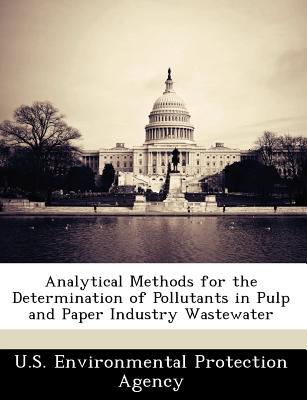 Analytical Methods for the Determination of Pollutants in Pulp and Paper Industry Wastewater