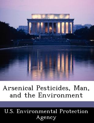 Arsenical Pesticides, Man, and the Environment