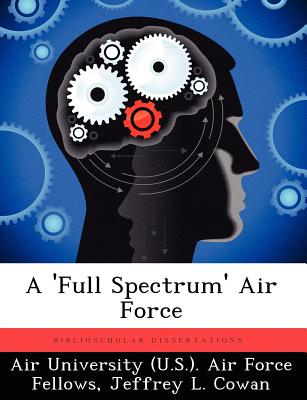 A 'Full Spectrum' Air Force