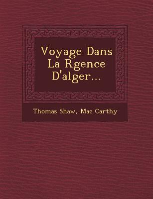 Voyage Dans La R Gence D'Alger...