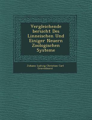 Vergleichende Bersicht Des Linneischen Und Einiger Neuern Zoologischen Systeme