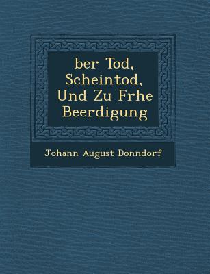 Ber Tod, Scheintod, Und Zu Fr He Beerdigung
