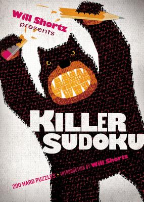 Will Shortz Presents Killer Sudoku: 200 Hard Puzzles