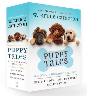 Puppy Tales: A Dog's Purpose Set: Ellie's Story, Bailey's Story, and Molly's Story