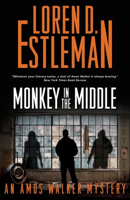 Monkey in the Middle: An Amos Walker Mystery