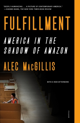 Fulfillment: America in the Shadow of Amazon