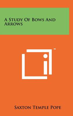 A Study Of Bows And Arrows