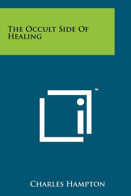 The Occult Side of Healing