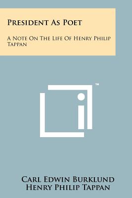 President as Poet: A Note on the Life of Henry Philip Tappan