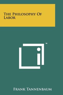 The Philosophy Of Labor