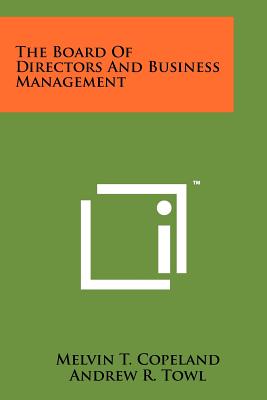 The Board of Directors and Business Management