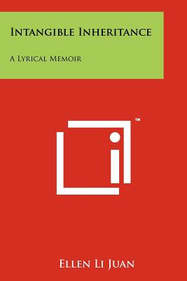Intangible Inheritance: A Lyrical Memoir