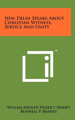 New Delhi Speaks about Christian Witness, Service and Unity