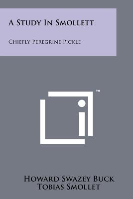 A Study in Smollett: Chiefly Peregrine Pickle