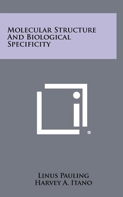 Molecular Structure and Biological Specificity