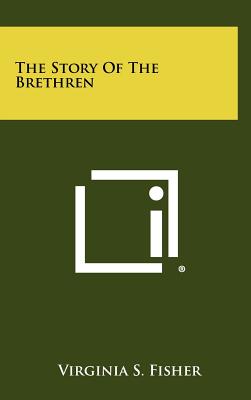 The Story of the Brethren