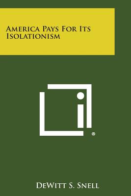 America Pays For Its Isolationism
