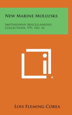 New Marine Mollusks: Smithsonian Miscellaneous Collections, V91, No. 16