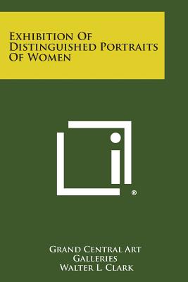 Exhibition Of Distinguished Portraits Of Women