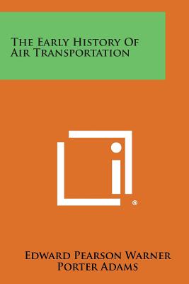 The Early History Of Air Transportation
