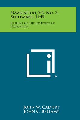Navigation, V2, No. 3, September, 1949: Journal of the Institute of Navigation
