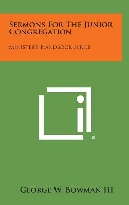 Sermons for the Junior Congregation: Minister's Handbook Series