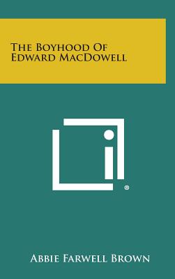 The Boyhood of Edward MacDowell