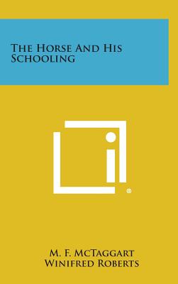 The Horse and His Schooling