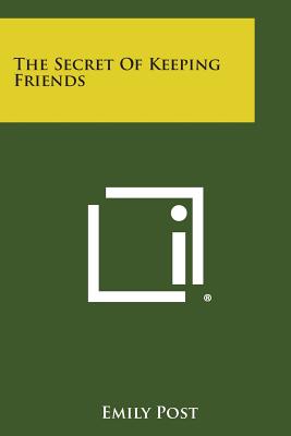 The Secret of Keeping Friends