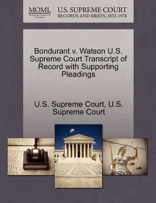 Bondurant V. Watson U.S. Supreme Court Transcript of Record with Supporting Pleadings