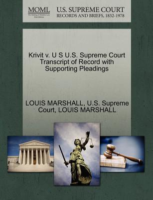 Krivit V. U S U.S. Supreme Court Transcript of Record with Supporting Pleadings