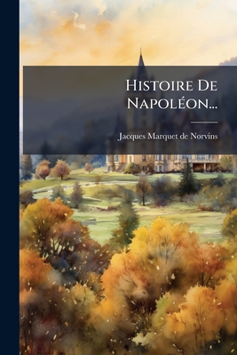 Histoire De Napoléon...
