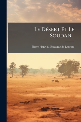 Le Désert Et Le Soudan...