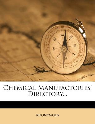 Chemical Manufactories' Directory...