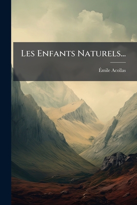 Les Enfants Naturels...