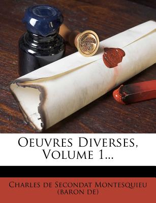 Oeuvres Diverses, Volume 1...